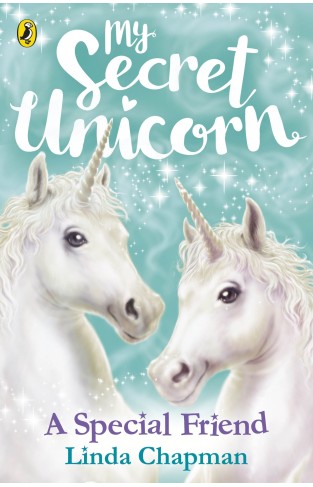 My Secret Unicorn: A Special Friend